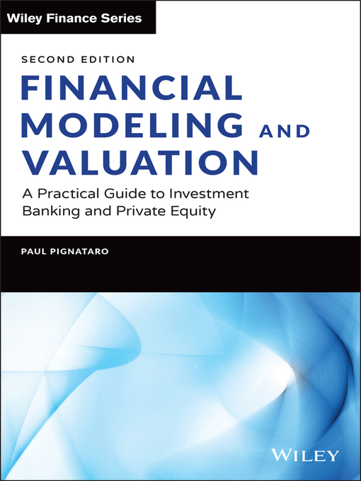 Title details for Financial Modeling and Valuation by Paul Pignataro - Available
